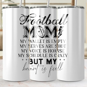 Football Mom Tumbler Wrap Download digitale, Portafoglio vuoto, Nervi da tiro, Voce roca, Programma folle, Cuore pieno, Download immediato BONUS GRATUITO
