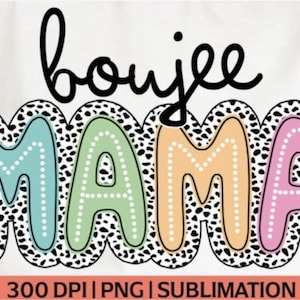 Boujee Mama PNG Sublimation Boujee Mama PNG Boujee Mom Sublimation Design Leopard Mama Png Leopard Mama Shirt Muttertag png Free BONUS png
