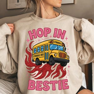 Struggle Bus PNG, Hop In Bestie Clipart, Funny Mental Health Sublimation, Glitter Retro School Bus PNG, Relatable Digital Download