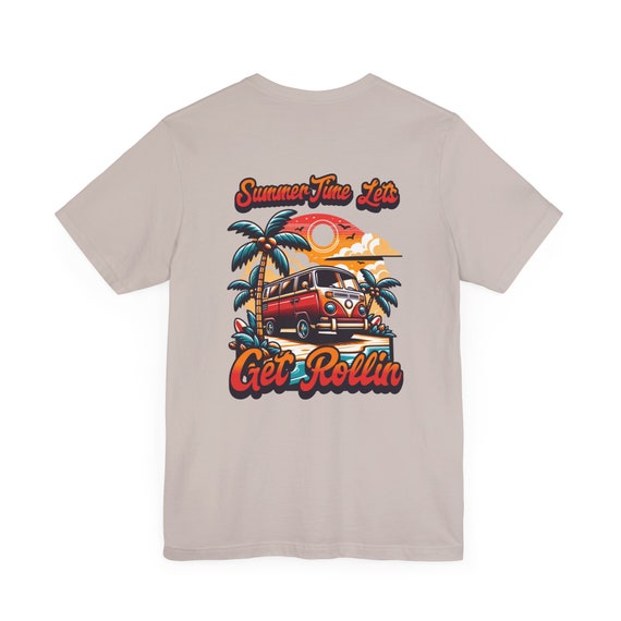 Summertime Let's Get Rolling T-shirt, Fun and Casual Summer Wear