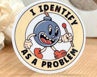 Me identifico como un problema: calcomanía de vinilo Sassy Vintage Bomb