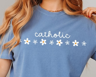 Catholic T Shirt Retro Flower Catholic Shirt Womens Roman Catholic Tee Cute Flower Shirt Catholic Sweater Floral Catholic Confirmation Gift