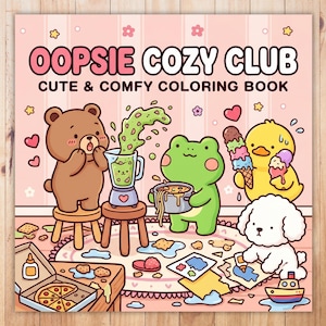 May include: A coloring book cover with the text "OOPSIE COZY CLUB" and "CUTE & COMFY COLORING BOOK". The illustration features a brown bear, a green frog, a yellow duck, and a white dog, all in a cozy setting with food and art supplies.