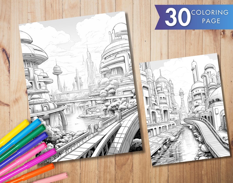 May include: Two black and white coloring pages featuring futuristic cityscapes with bridges, buildings, and waterways. The pages are accompanied by a set of colorful markers. The text "30 Coloring Page" is visible on a banner.