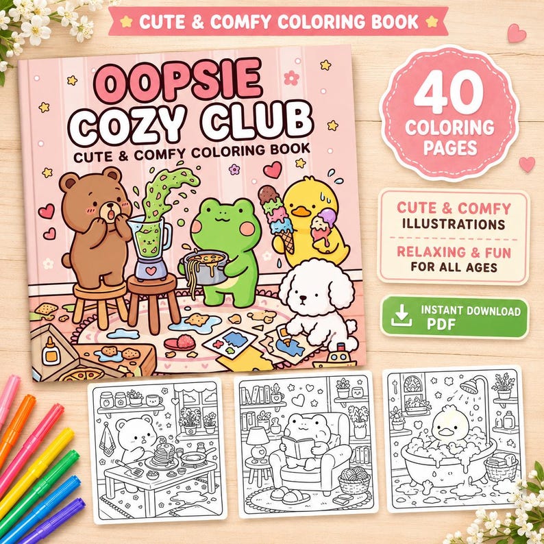 May include: A pink coloring book titled "Oopsie Cozy Club" with cute illustrations of cartoon animals. The book features 40 coloring pages and includes the text "Cute & Comfy Illustrations, Relaxing & Fun For All Ages" and "Instant Download PDF".