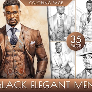 May include: A coloring book page featuring four illustrations of men in suits. The men are all wearing different styles of suits, including a brown leather jacket, a gray suit, and a black suit. The page is titled "Black Elegant Men" and includes the number "35" and the word "Page".