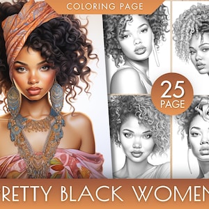 25 Pretty Black Women Beautiful Women, Hair, Flowers Coloring Page Book, Adults + kids Instant Download- Grayscale Coloring PDF / JPEG