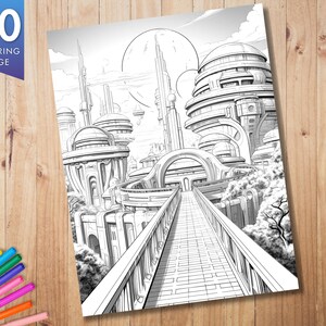 May include: Black and white coloring page featuring a futuristic city with domed buildings, bridges, and tall spires. The page is labeled "30 COLORING PAGE" in a blue banner. Colored markers are visible on the wooden surface.