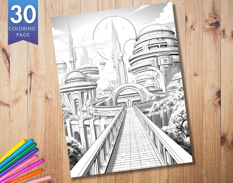 May include: Black and white coloring page featuring a futuristic city with domed buildings, bridges, and tall spires. The page is labeled "30 COLORING PAGE" in a blue banner. Colored markers are visible on the wooden surface.