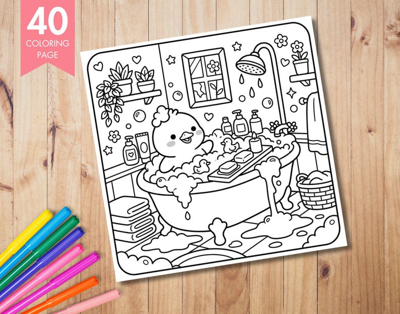 May include: Black and white coloring page featuring a cartoon chick enjoying a bubble bath. The image includes a bathtub, shower, and various bath products. The text "40 COLORING PAGE" is displayed in a pink banner in the upper left corner. A set of colorful markers are in the lower left corner.