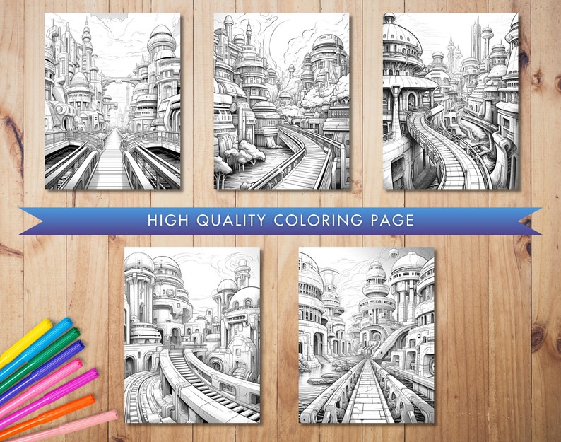 May include: Five black and white coloring pages featuring futuristic cityscapes with detailed architectural designs. The pages are arranged on a wooden surface with colorful markers. The text "HIGH QUALITY COLORING PAGE" is displayed on a blue banner.