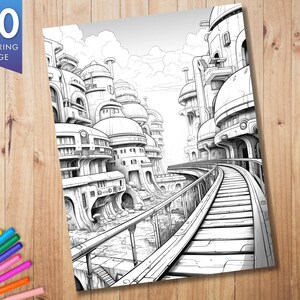 May include: A black and white coloring page featuring a futuristic city with domed buildings, bridges, and a pathway. The page is labeled "30 COLORING PAGE" in a blue and white banner. The image is on a wooden surface.