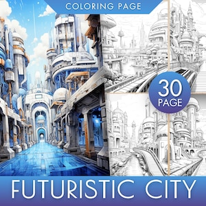 May include: A coloring page set featuring futuristic cityscapes. The image shows detailed illustrations of towering buildings, bridges, and pathways in a science fiction style. The text "COLORING PAGE" and "30 PAGE" are visible.