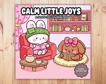 Kawaii Coloring Book, Calm Little Joys, 40 Cozy Pages (PDF Download)