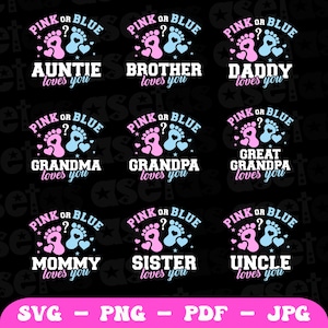 Pink Or Blue We Love You Svg Bundle, Pink or Blue Mommy Daddy Love You Png, Gender Reveal Svg Png, Gender Reveal Shirt, Baby Footprint Svg