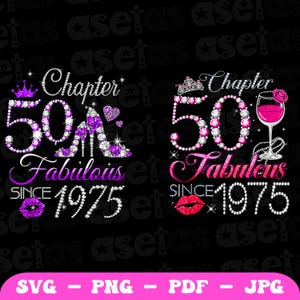 Puede incluir: Dos diseños digitales para un 50 cumpleaños. Uno presenta un tacón morado, una corona y labios, con el texto "Chapter 50 Fabulous Since 1975". El otro diseño tiene una copa de vino, una corona y labios, con el mismo texto.