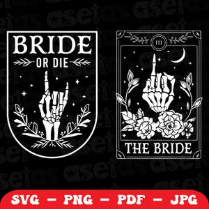 Bride or Die Bachelorette Party Svg, Sposa Scheletro Dito Png, Sposa e Damigelle Svg, Bride or Die Png, Festa Nuziale Svg per Magliette