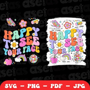 Happy To See Your Face Png Svg, Back To School Png, Teacher T-Shirt, retro groovy happy, Teacher Appreciation png