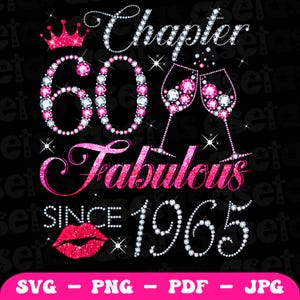 May include: A black background with a pink and white diamond-shaped design that says "Chapter 60 Fabulous Since 1965". The design includes a crown, two wine glasses, and a pink lip.