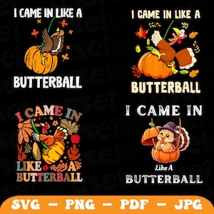 Peut inclure: Quatre motifs sur le thème de l'Action de grâce sur fond noir. Chaque motif présente une dinde et une citrouille avec la phrase "I CAME IN LIKE A BUTTERBALL". Les motifs comprennent des feuilles d'automne et des éléments floraux. Le bas de l'image propose des options de type de fichier.