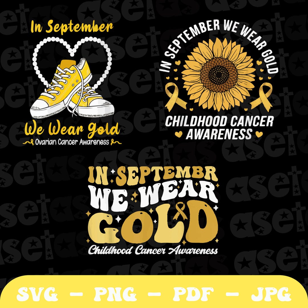 Childhood Cancer Png Svg, in September We Wear Gold Png, Childhood ...