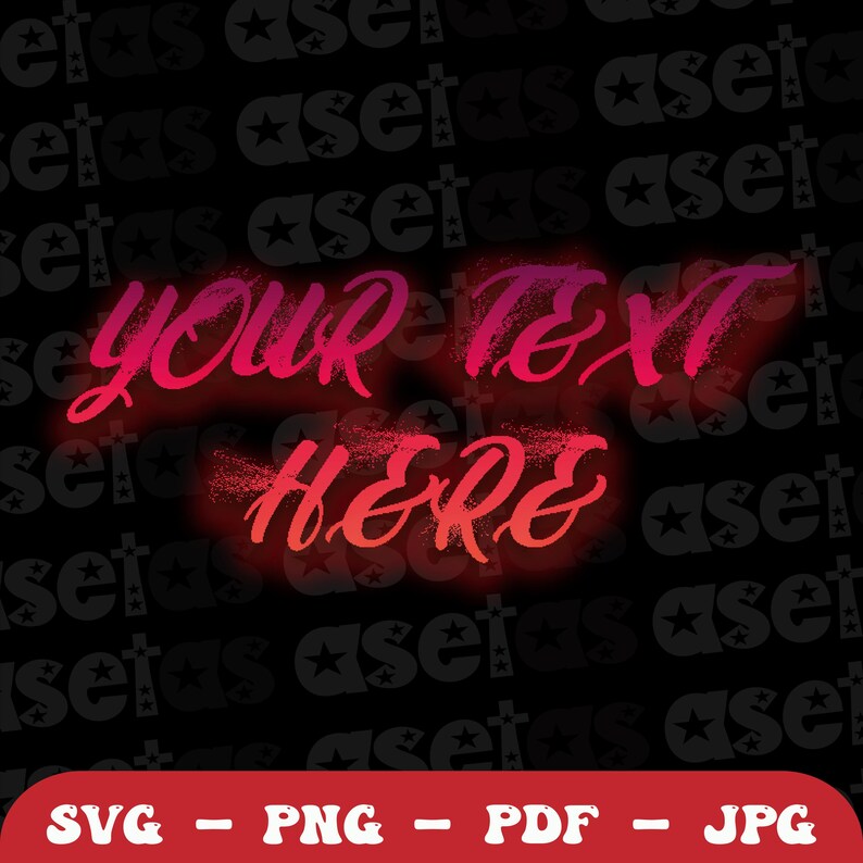 May include: A digital design with the words "YOUR TEXT HERE" in a vibrant pink and red gradient, set against a black background with a repeating pattern. The design includes file format options: SVG, PNG, PDF, and JPG.