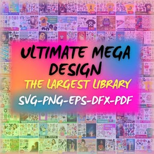 Ultimate Mega Design svg png Bundle, svg, png, bundle svg, svg bundles, shirt svg, svg for shirts, svg for cricut, svg files for cricut, pdf