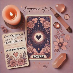 Lectura de Tarot del Amor el mismo día: Una pregunta / Perspectiva rápida e intuitiva sobre tu relación o tu amor platónico