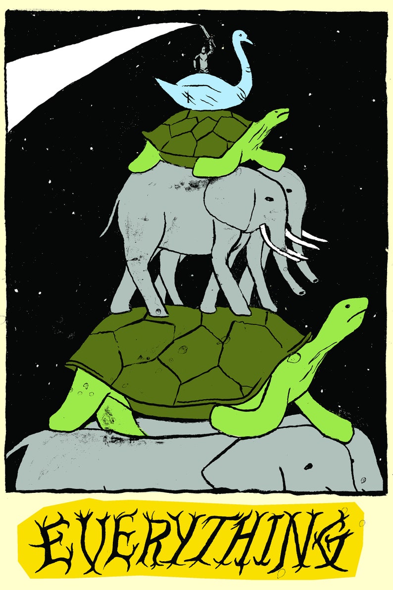 May include: A black and white illustration of a stack of animals, including a swan, turtle, elephants, and a large turtle on a rock. The text "EVERYTHING" is written in black on a yellow background at the bottom of the image.