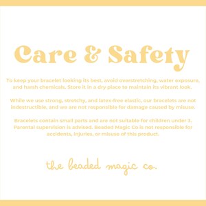 Yellow graphic titled Care and Safety. It advises against overstretching, water exposure, and harsh chemicals for bracelets. It also notes bracelets are not for children under 3 and disclaims responsibility for misuse.