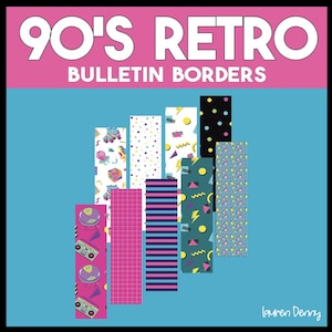 May include: Nine colorful patterned strips with 90's retro designs, including roller skates, geometric shapes, and a boombox. The strips are labeled "90's Retro Bulletin Borders".