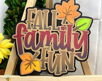 Fall Family Fun Scrapbook Title Embellishment Die Cut for Layouts | Autumn Scrapbooking, Cardmaking Paper Piecing Premade Titles, Autumn