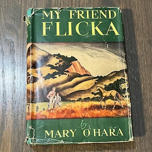 My Friend Flicka by Mary O’Hara - RARE Vintage Hardcover First Edition (21st Impression) 1941