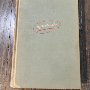My Friend Flicka by Mary O’Hara - Vintage Hardcover Book Copyright 1941