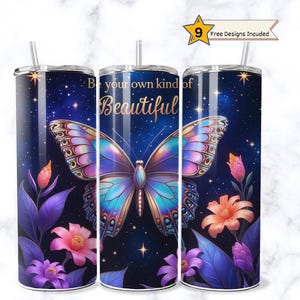 Be Your Own Kind of Beautiful Tumbler Wrap, Butterfly Motivational Quote 20oz Sublimation Design Positive Affirmation Digital Design
