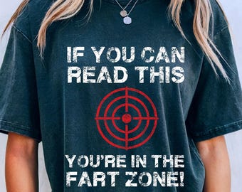 Camiseta "Si puedes leer esto, estás en la zona de pedos", camiseta gay para adultos, frase sarcástica divertida, dicho gracioso, frase sarcástica divertida