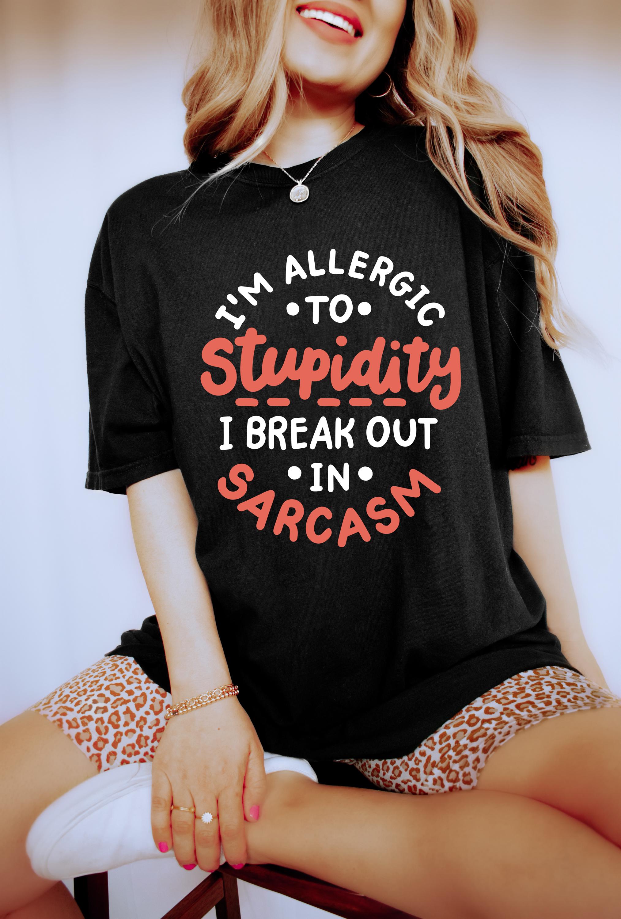 I'm Allergic to Stupid People - Etsy Canada