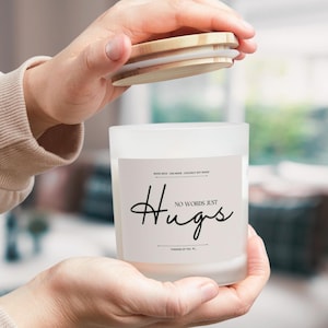 No Words Just Hugs Candle, Thinking of You Gift, Gift for Friend, Get Well Soon, Sympathy Gift for loss of mother or father Bereavement Gift