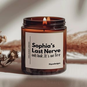 Custom &#39;Last Nerve&#39; Candle: Funny Mom Gift, Coconut Apricot Wax