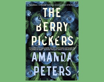 The Berry Pickers Amanda Peters