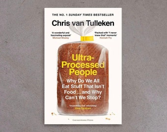 Ultra Processed People Chris Van Tulleken