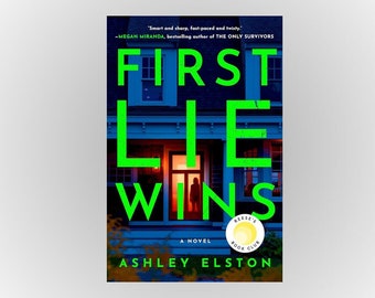 First Lie Wins Ashley Elston