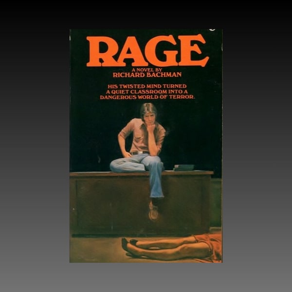 Rage Richard Bachman and Stephen King