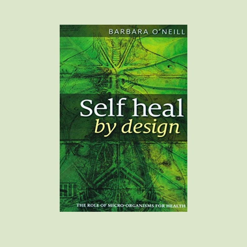 Self Heal by Design Barbara ONeill image 1