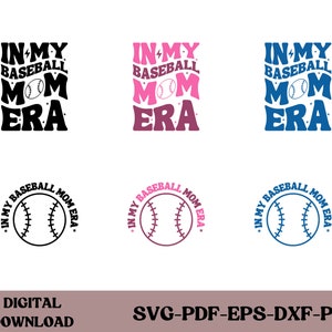 In My Baseball Mom Era SVG PNG | Baseball Mom SVG | Baseball Mama Svg | Baseball Mom Shirt Svg | Baseball Lover Svg | Mom Era Svg | Mama