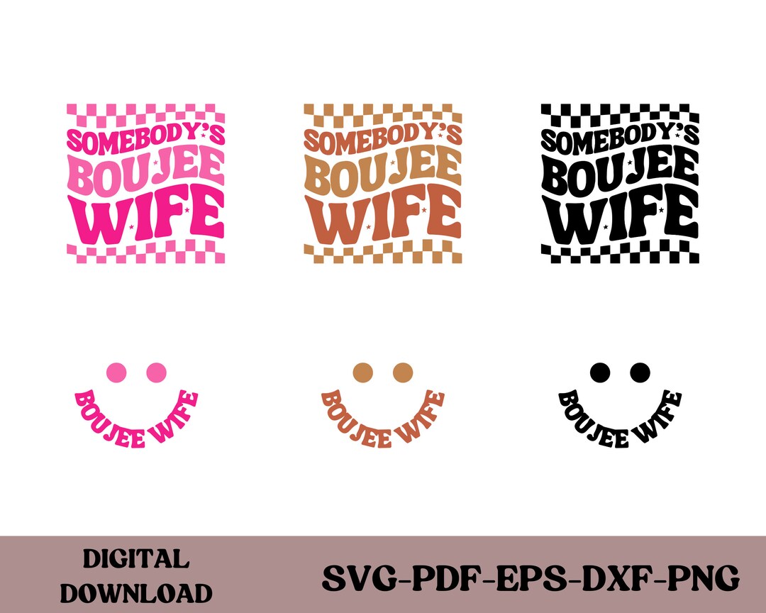 Somebody's Boujee Wife PNG | Wife, Wifey, Women's Shirts, Somebody's ...