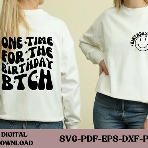 Eén keer voor de verjaardag B!tch PNG | Verjaardag, grappig, golvend, gestapeld | Verjaardagsshirt | Digitale download | Sublimatie ontwerp