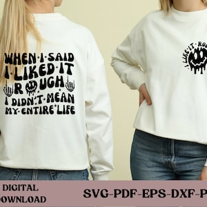Quando eu disse que gostei, não quis dizer toda a minha vida Png, Sarcasm Svg Cutting File, Funny Png Design, Adult Humor Png, Funny Quote Svg