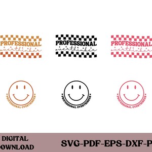 Professionelle Overthinker SVG, Angst SVG, Positive Shirt SVG, Mentale Gesundheit SVG, Selbstpflege SVG, Selbstliebe SVG, Inspirational Zitat SVG, PNG