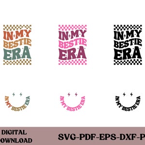 In My Bestie Era SVG PNG, Bestie Svg, Besties Svg, Bestie Era Svg, Bestie Shirt Svg, Bestie Club Svg, Best Friend Shirt Svg, Friendship Svg